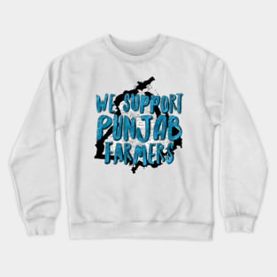 We Support Punjab Farmers Crewneck Sweatshirt